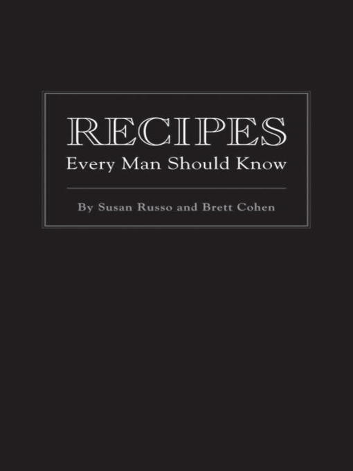 Title details for Recipes Every Man Should Know by Susan Russo - Wait list